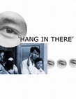 Research paper thumbnail of Hang in There (Full pdf)