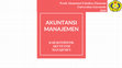 Research paper thumbnail of AKUNTANSI MANAJEMEN KARAKTERISTIK AKUNTANSI MANAJEMEN