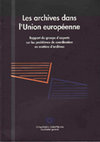 Research paper thumbnail of AA.VV., Les Archives dans l’Union Européenne: Rapport du groupe d’experts sur les problèmes de coordination en matières d’archives, έκδ. Commission Européenne, Bruxelles 1994, σ. Ι-ΧVΙΙ+1-102