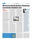 Research paper thumbnail of Bir mevzi olarak tiyatro: Tiyatroyu savunmak mümkün mü?