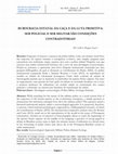 Research paper thumbnail of BUROCRACIA ESTATAL DA CAÇA E DA LUTA PRIMITIVA: SER POLICIAL E SER MILITAR SÃO CONDIÇÕES CONTRADITÓRIAS