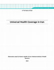 Research paper thumbnail of Universal Health Coverage in Iran Observatory report of Islamic republic of Iran's National Institute of Health Research