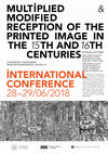 Research paper thumbnail of Programme of the international conference "Multiplied and Modified. Reception of the Printed Image in the Fifteenth and Sixteenth Centuries", Warsaw 28-29 June 2018