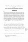 Research paper thumbnail of Hybrid War and Its Strategic Implications to Turkey/  Hibrit Savaş ve Türkiye'ye Stratejik Yansımaları