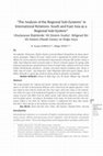 Research paper thumbnail of "The Analysis of the Regional Sub-Systems " in International Relations: South and East Asia as a Regional Sub-System