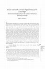 Research paper thumbnail of İnsani Güvenlik Kavramı Bağlamında Çevre Güvenliği/ Environmental Security in the Context of Human Security Concept