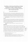 Research paper thumbnail of The Effects of the Second World War on Wheat Production in Turkey: Cobweb Theorem/ II. Dünya Savaşı´nın Türkiye´de Buğday Üretimine Etkisi: Örümcek Ağı Teorisi