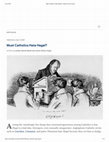 Research paper thumbnail of "Must Catholics Hate Hegel?" in Church Life Journal (June 2018)