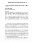 Research paper thumbnail of "The LDS Church and the Problem of Race: Mormonism in Nigeria, 1946–1978," International Journal of African Historical Studies 51, no. 1  (2018): 1-16.