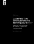 Research paper thumbnail of L'austérité a-t-elle contribué à la relance économique au Québec? Analyse de l’impact économique des politiques budgétaires des 15 dernières années