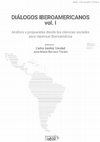 Research paper thumbnail of Diálogos iberoamericanos I. Análisis y propuestas desde las Ciencias Sociales para repensar Iberoamérica.