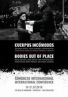 Research paper thumbnail of CUERPOS INCÓMODOS  Violencia masiva, fosas comunes y necropolítica: Perspectivas desde las ciencias forenses y sociales | BODIES OUT OF PLACE  Mass violence, mass graves and Necropolitics: Perspectives from Forensic and Social Sciences :: 18-21.07.2018