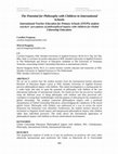 Research paper thumbnail of The Potential for Philosophy with Children in International Schools International Teacher Education for Primary Schools (ITEPS) student teachers' perceptions of philosophical inquiry with children for Global Citizenship Education