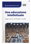 Research paper thumbnail of A. Fontana, Una educazione intellettuale. Saggi su di sé, su Foucault e su altro [trad. D. Fedele]