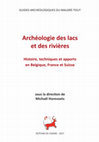 Research paper thumbnail of Poissons et pêche à Montilier/Dorf, Strandweg (canton de Fribourg, Suisse), In: M. Horevoets (dir.) Archéologie des lacs et des rivières