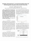 Research paper thumbnail of Designing a Heterojunction N+ on P GaSb Thermophotovoltaic Cell with hydrogenated Amorphous Silicon Interface Passivation