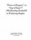 Research paper thumbnail of "Prince in Disguise" or "Imp of Satan"? (Mis)Reading Heathcliff in Wuthering Heights