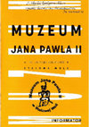 Research paper thumbnail of Muzeum Jana Pawła II w Stalowej Woli. Informator