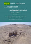 Research paper thumbnail of Report on the 2017 Season of the Madâ’in Sâlih Archaeological Project