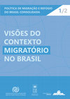 Research paper thumbnail of Visões do Contexto Migratório no Brasil - com Aline Khory, Luis Renato Vedovato e Veronica Korber Gonçalves  (Completo)