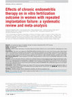 Research paper thumbnail of Effects of chronic endometritis therapy on in vitro fertilization outcome in women with repeated implantation failure: a systematic review and meta-analysis