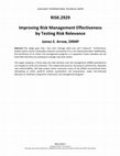 Research paper thumbnail of Improving Risk Management Effectiveness by Testing Risk Relevance