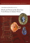 Research paper thumbnail of Christoph Eger / Michael Mackensen (eds.), Death and Burial in the Near East from Roman to Islamic Times. MBPA 7 (Wiesbaden 2018).