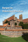 Research paper thumbnail of Christofer Herrmann: Burgen im Ordensland Preußen, Handbuch zu den Deutschordens-und Bischofsburgen in Ost-und Westpreußen (2015)