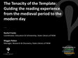 Research paper thumbnail of (Rachel Franks and Maggie Patton) The Tenacity of the Template: guiding the reading experience from the medieval period to the modern day