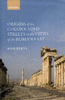 Research paper thumbnail of ORIGINS OF THE COLONNADED STREETS IN THE CITIES OF THE ROMAN EAST