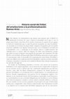 Research paper thumbnail of CARLOS FERNANDO LÓPEZ DE LA TORRE: Frydenberg, Julio. Historia social del fútbol, del amateurismo a la profesionalización (Buenos Aires: Siglo XXI Editores, 2011), 304 pp.