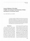 Research paper thumbnail of Ancient Wetlands of the Biqā‘: A Buffer Zone between the Hinterlands of Sidon
and Berytus in the Roman Period