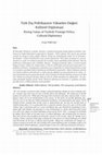 Research paper thumbnail of Türk Dış Politikasının Yükselen Değeri: Kültürel Diplomasi