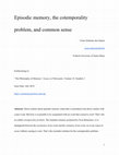 Research paper thumbnail of Episodic memory, the cotemporality problem, and common sense