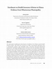 Research paper thumbnail of Enrolment on Health Insurance Scheme in Ghana: Evidence from Mfantseman Municipality