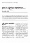 Research paper thumbnail of Using the Wiltshire and Swindon Historic Environment Record for archaeological research in southwest Wiltshire