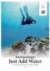 Research paper thumbnail of Archaeology: Just Add Water. Underwater Research at the University of Warsaw.pdf