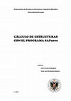 Research paper thumbnail of CÁLCULO DE ESTRUCTURAS CON EL PROGRAMA SAP2000 Autores