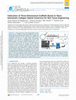 Research paper thumbnail of Fabrication of Three-Dimensional Scaffolds Based on Nano- biomimetic Collagen Hybrid Constructs for Skin Tissue Engineering