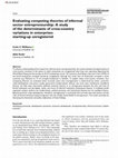 Research paper thumbnail of Evaluating competing theories of informal sector entrepreneurship: A study of the determinants of cross-country variations in enterprises starting-up unregistered