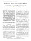 Research paper thumbnail of Synthesis of Shaped-Beam Radiation Patterns at Millimeter-Waves Using Transmit Arrays