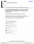 Research paper thumbnail of Evaluating the participation of an ethnic minority group in informal employment: a product of exit or exclusion