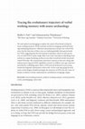 Research paper thumbnail of Tracing the evolutionary trajectory of verbal working memory with neuro-archaeology (Uncorrected Proofs)