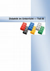 Research paper thumbnail of Didaktik im Unterricht - Teil III