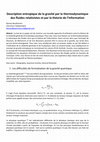 Research paper thumbnail of Description entropique de la gravité par la thermodynamique des fluides relativistes et par la théorie de l’information