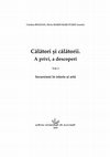 Research paper thumbnail of „Periplul sufletului către lumea cealaltă în tradiţia bizantină. Glose pe marginea unor imagini din pictura postbizantină moldovenească”, Călători și călătorii. A privi, a descoperi, vol 1, Incursiuni în istorie și artă, ed. C Bogdan, S. Marin Barutcieff, Ed. Universității București, pp. 59-76