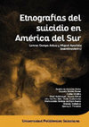 Research paper thumbnail of Etnografías del suicidio en América del Sur