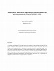 Research paper thumbnail of Modernización, liberalización, legitimación e interculturalidad en las políticas culturales de CONACULTA (1988 - 1994)