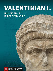 Research paper thumbnail of Alexander Schubert / Axel von Berg / Ulrich Himmelmann / Roland Prien / Christian Witschel (Hg.) Valentinian I. und die Pfalz in der Spätantike (Speyer 2018)