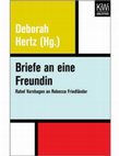 Research paper thumbnail of Briefe   an   eine   Freundin:  Rahel  Varnhagen  an  Rebecca  Friedländer